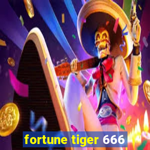 fortune tiger 666